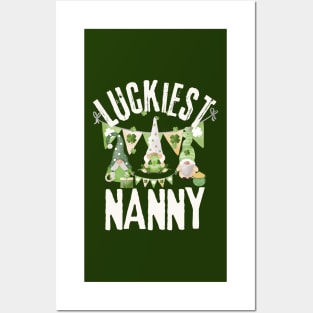 Luckiest Nanny, Luckiest Nanny Ever, St Patrick's Day Nanny Posters and Art